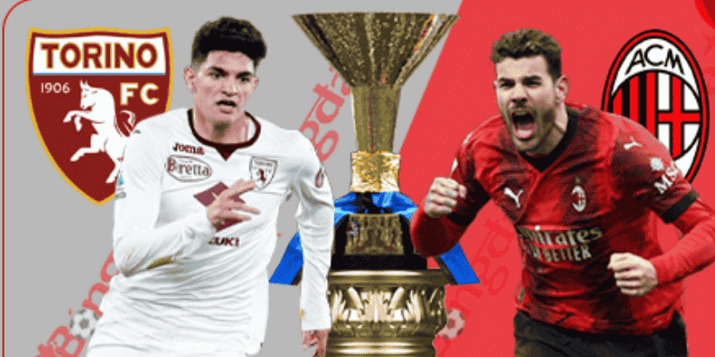 Torino vs Milan – 01h45 ngày 19/5: Cuộc chiến giữa đội hết mục tiêu và đội chưa muốn buông!
